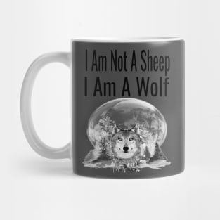 I Am Not A Sheep, I Am A Wolf Mug